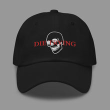 Load image into Gallery viewer, DIE TRYING Dad hat