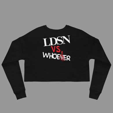 LDSN VS WHOEVER Crop Sweatshirt